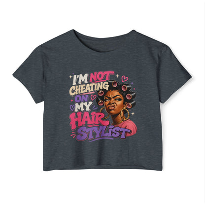 Festival Crop Top — “I’m Not Cheating On My Hairstylist” Graphic