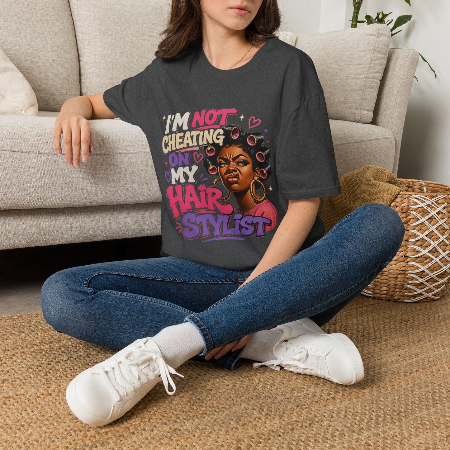I'm Not Cheating On My Hairstylist T-Shirt — Funny Black Hair Salon Tee